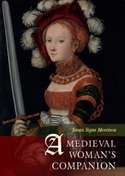 Medieval Woman’s Companion