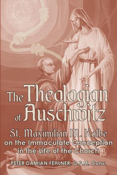 Fehlner, P: Theologian of Auschwitz