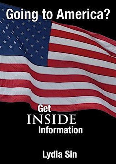Going to America? Get INSIDE Information