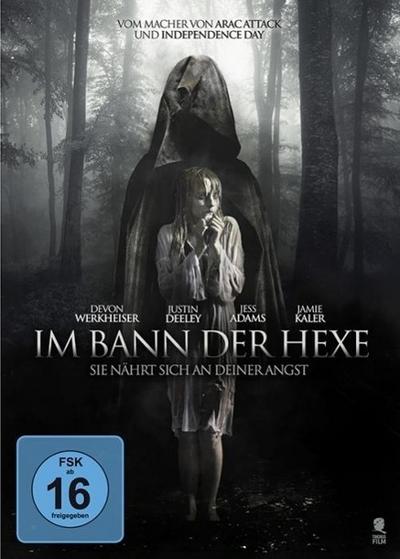 Im Bann der Hexe - Sie nährt sich an deiner Angst