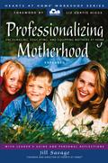 Professionalizing Motherhood
