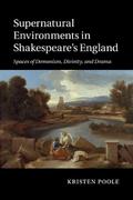 Supernatural Environments in Shakespeare’s England