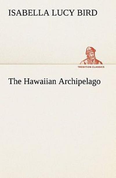 The Hawaiian Archipelago