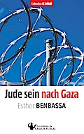 Jude sein nach Gaza
