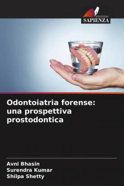 Odontoiatria forense: una prospettiva prostodontica