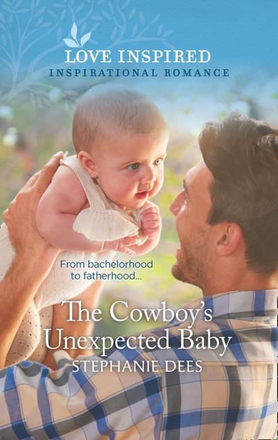 The Cowboy’s Unexpected Baby (Mills & Boon Love Inspired) (Triple Creek Cowboys, Book 2)