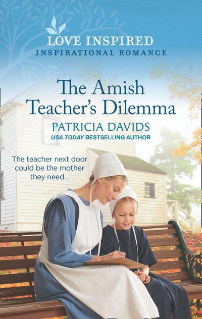 The Amish Teacher’s Dilemma (Mills & Boon Love Inspired) (North Country Amish, Book 2)
