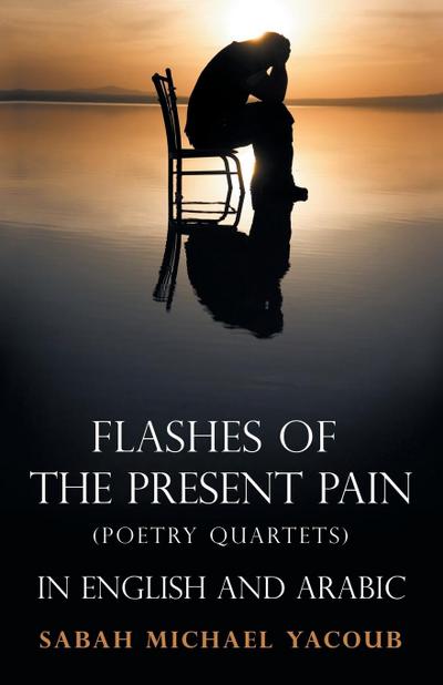 Flashes of the Present Pain