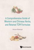 COMPREHEN GUIDE WESTERN & CHN HERBS & RELATED TCM FORMULAE