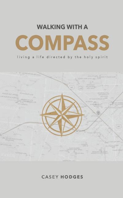Walking with a Compass