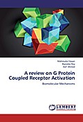 A review on G Protein Coupled Receptor Activation