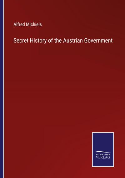 Secret History of the Austrian Government