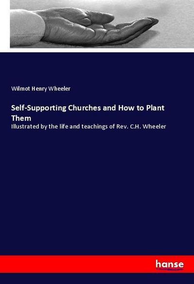 Self-Supporting Churches and How to Plant Them