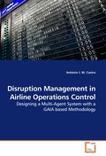 Disruption Management in Airline Operations Contro