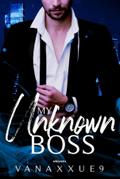 MY UNKNOWN BOSS