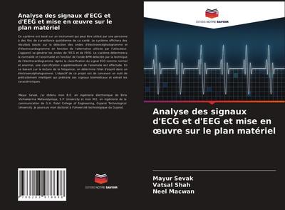 Analyse des signaux d’ECG et d’EEG et mise en ¿uvre sur le plan matériel