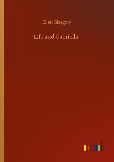 Life and Gabriella