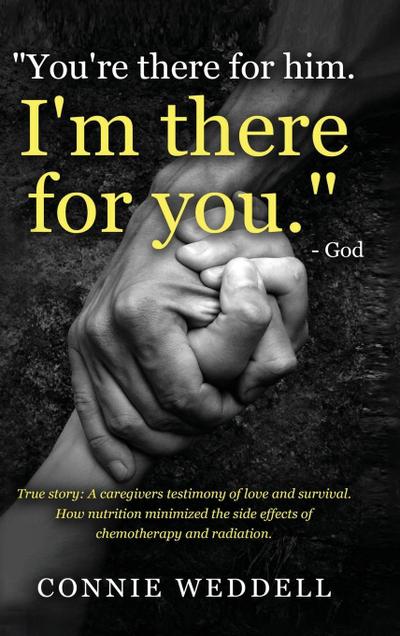 "You’re There for Him. I’m There for You." - God