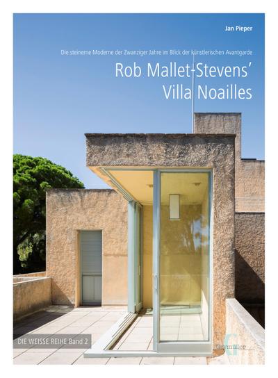 Rob Mallet-Stevens’ Villa Noailles