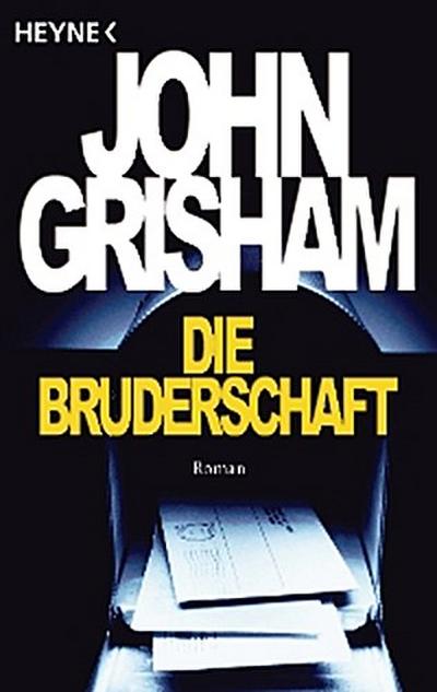 Die Bruderschaft (eBook, EPUB) - John Grisham