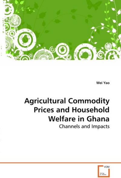 Agricultural Commodity Prices and Household Welfare in Ghana