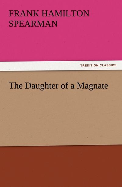 The Daughter of a Magnate