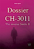Dossier CH-3011: The inverse smile Bd. 2