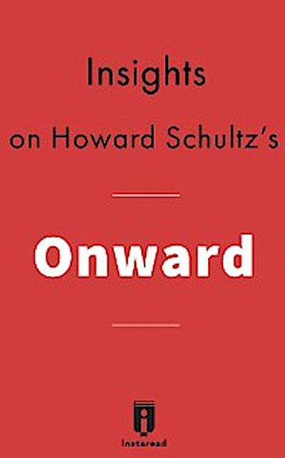 Insights on Howard Schultz’s Onward