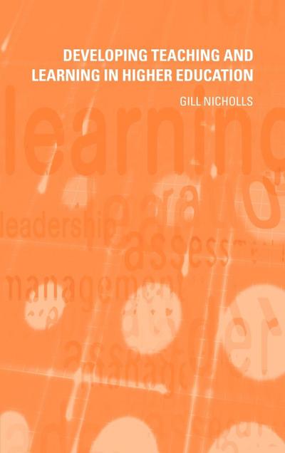 Developing Teaching and Learning in Higher Education