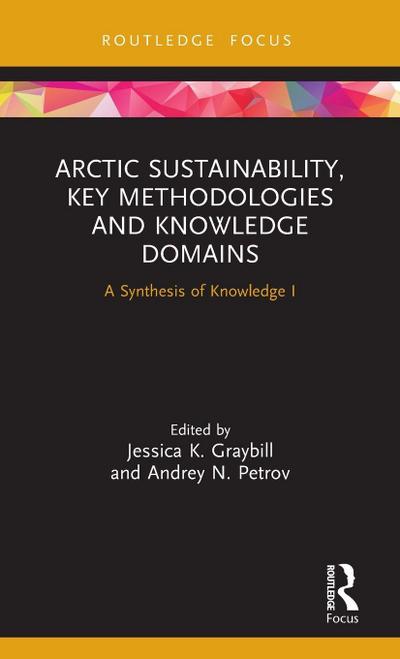 Arctic Sustainability, Key Methodologies and Knowledge Domains