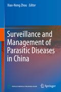 Surveillance and Management of Parasitic Diseases in China