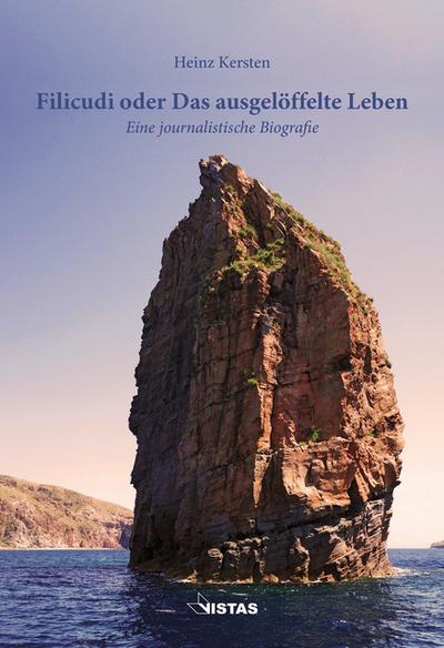 Filicudi oder Das ausgelöffelte Leben