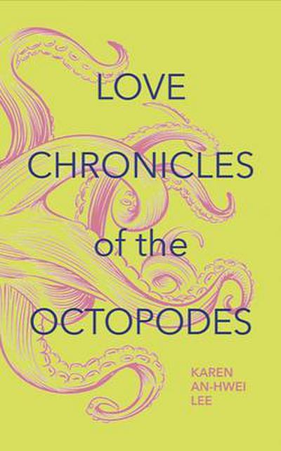 Lee, K: Love Chronicles of the Octopodes