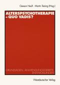 Alterspsychotherapie Quo vadis?