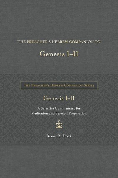 The Preacher’s Hebrew Companion to Genesis 1--11