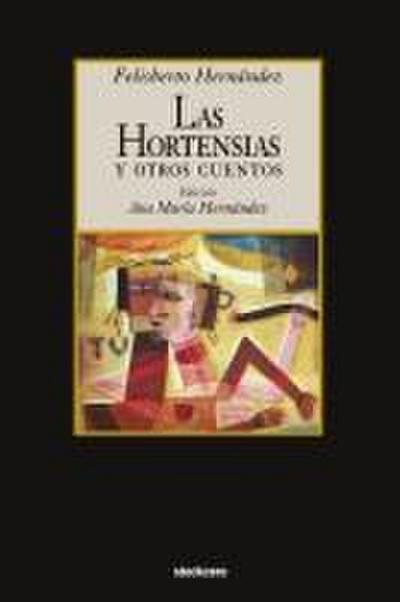 Las Hortensias y Otros Cuentos