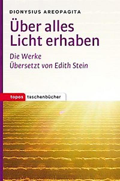 Über alles Licht erhaben