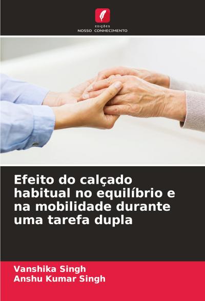 Efeito do calçado habitual no equilíbrio e na mobilidade durante uma tarefa dupla