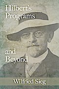 Hilbert’s Programs and Beyond