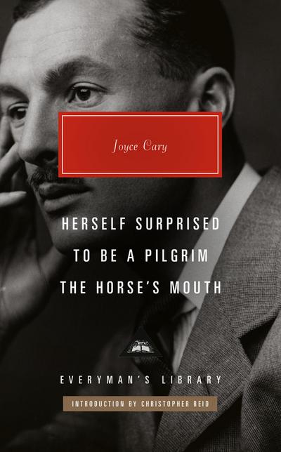 Herself Surprised; To Be a Pilgrim; The Horse’s Mouth