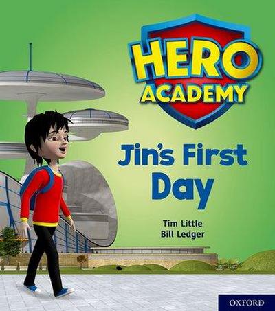Hero Academy: Oxford Level 1, Lilac Book Band: Jin’s First Day