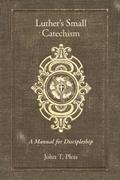 Luther’s Small Catechism