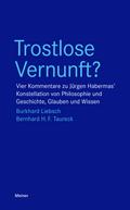 Trostlose Vernunft?