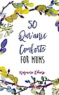 50 Qur’anic Comforts For Mums