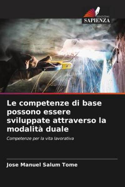 Le competenze di base possono essere sviluppate attraverso la modalità duale