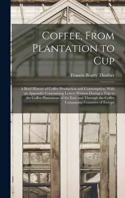 Coffee, From Plantation to Cup