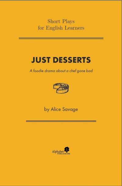 Just Desserts: A Foodie Drama About a Chef Gone Bad