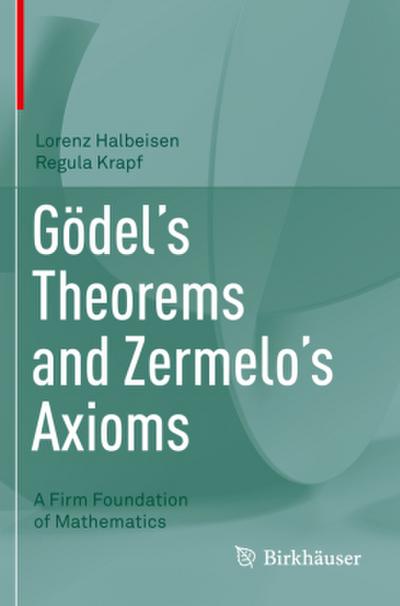 Gödel’s Theorems and Zermelo’s Axioms