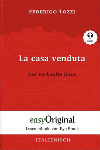 La casa venduta / Das verkaufte Haus (Buch + Audio-CD) - Lesemethode von Ilya Frank - Zweisprachige Ausgabe Italienisch-Deutsch, m. 1 Audio-CD, m. 1 Audio, m. 1 Audio