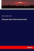 The great cities of the ancient world
